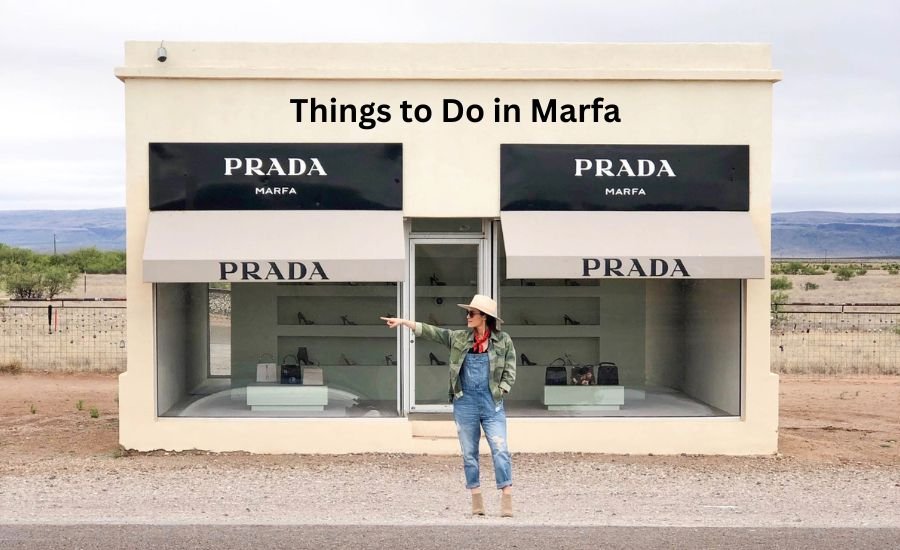 Things to Do in Marfa