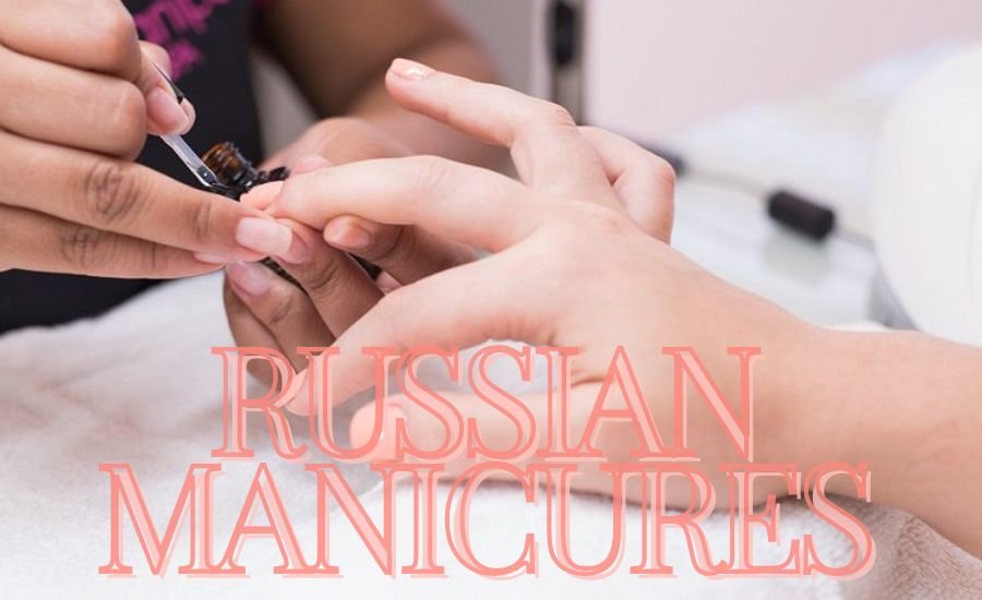 Russian Manicures