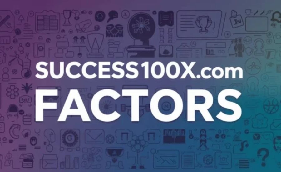 Success100x.com factors